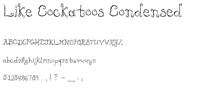 Like Cockatoos Condensed font